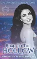 Road to the Hollow: A Steamy Paranormal/Dark/Shifter/Romance Prequel(1 Misfit Protection Program)
