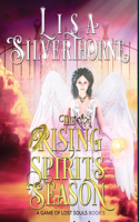 The Rising Spirits Season: (5 A Game of Lost Souls)