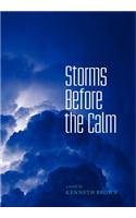 Storms Before the Calm