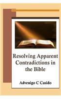 Resolving Apparent Contradictions in the Bible