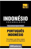 Vocabulário Português-Indonésio - 5000 palavras mais úteis: (174 European Portuguese Collection)