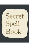 Secret Spell Book: Fun and Magical 8.5 X 11, 100 1/2 Blank, 1/2 Wide Ruled Pages for Kids to Write in