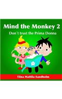 Mind the Monkey 2