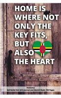 Home Is Where Not Only the Key Fits, But Also the Heart Dominica 6x9 Bullet Dot Grit Journal and Sketch Book - 100 Pages