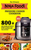 Ultimate Ninja Foodi Pressure Cooker Cookbook