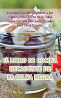 libro de cocina decadente de la Selva Negra