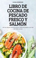 Libro de Cocina de Pescado Fresco Y Salmon