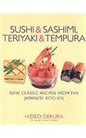 Sushi and Sashimi, Teriyaki and Tempura