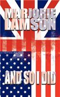 And So I Did: (English)
