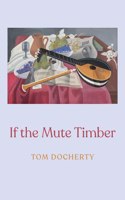 If the Mute Timber