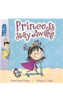 Princess Stay Awake