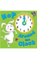 Hop Around the Clock: Tell the Time(Learn and Play Board Books)