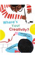 Where's Your Creativity?