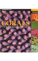Corals: a Quick Reference Guide