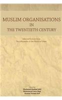 Muslim Organisations in the Twentieth Century