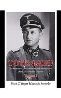 Totenkopf: The Structure, Development and Personalities of the 3.SS-Panzer-Division