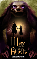 Mero and the City of Ghosts
