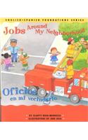 Jobs Around My Neighborhood/Oficios en Mi Vecindario