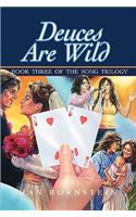 Deuces Are Wild