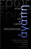 Altar a Un Amor Desconocido