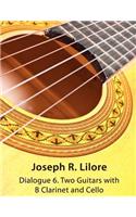 Dialogue 6. Two Guitars with Clarinet and Cello