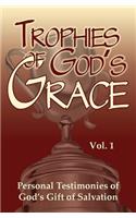 Trophies of God's Grace