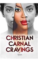 Christian Carnal Cravings