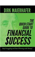 The Quick-Start Guide to Financial Success