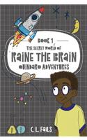 Secret World of Raine the Brain