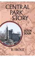 Central Park Story Book Four