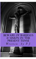 Beware of Barjesus & Simon in the Present Tense: Unapologetic view of Faith healers & prophet so called