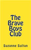 The Brave Boys Club