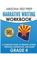 Arizona Test Prep Narrative Writing Workbook Grade 4