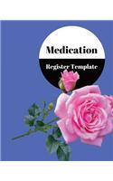 Medication Register Template: Undated Personal Medication Checklist Organizer, Medication Administration Record Book, Track Medicine, Dosage Frequency, Monday To Sunday For 53 we