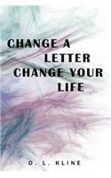 Change a Letter, Change Your Life