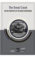 The Great Crash: On the Precipice of the Great Depression