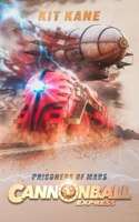 CANNONBALL EXPRESS - Prisoners of Mars