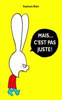 Stephanie Blake: Mais... c'est pas juste!