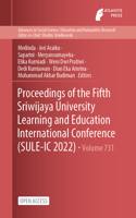 Proceedings of the Fifth Sriwijaya University Learning and Education International Conference (SULE-IC 2022)