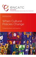 When Cultural Policies Change