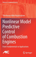 Nonlinear Model Predictive Control of Combustion Engines: From Fundamentals to Applications(Advances in Industrial Control)