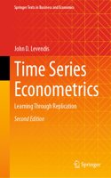 Time Series Econometrics: Learning Through Replication(Springer Texts in Business and Economics)