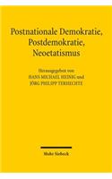 Postnationale Demokratie, Postdemokratie, Neoetatismus