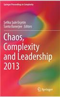 Chaos, Complexity and Leadership 2013