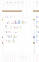 Data Assimilation: Mathematical Concepts and Instructive Examples