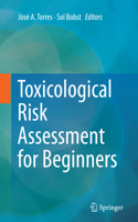 Toxicological Risk Assessment for Beginners