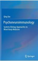Psychoneuroimmunology