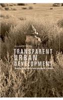 Transparent Urban Development