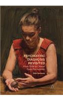 Psychiatric Diagnosis Revisited