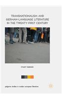 Transnationalism and German-Language Literature in the Twenty-First Century
